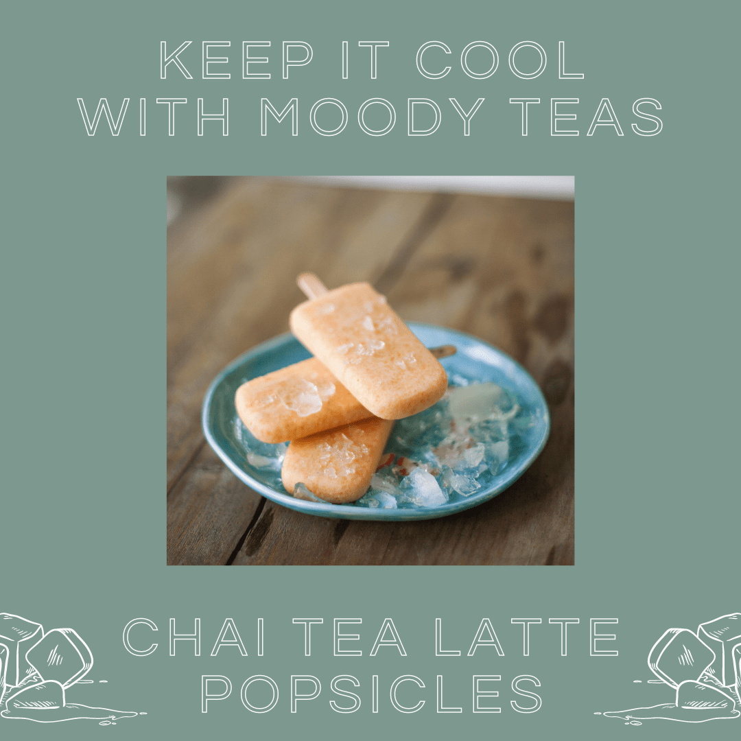 Chai Latte Popsicles: A Cool Summer Treat with Moody Teas!