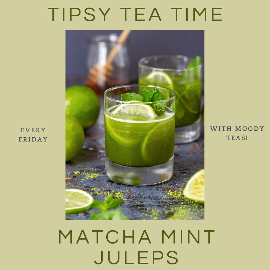 Matcha Mint Juleps – Tipsy Tea Time