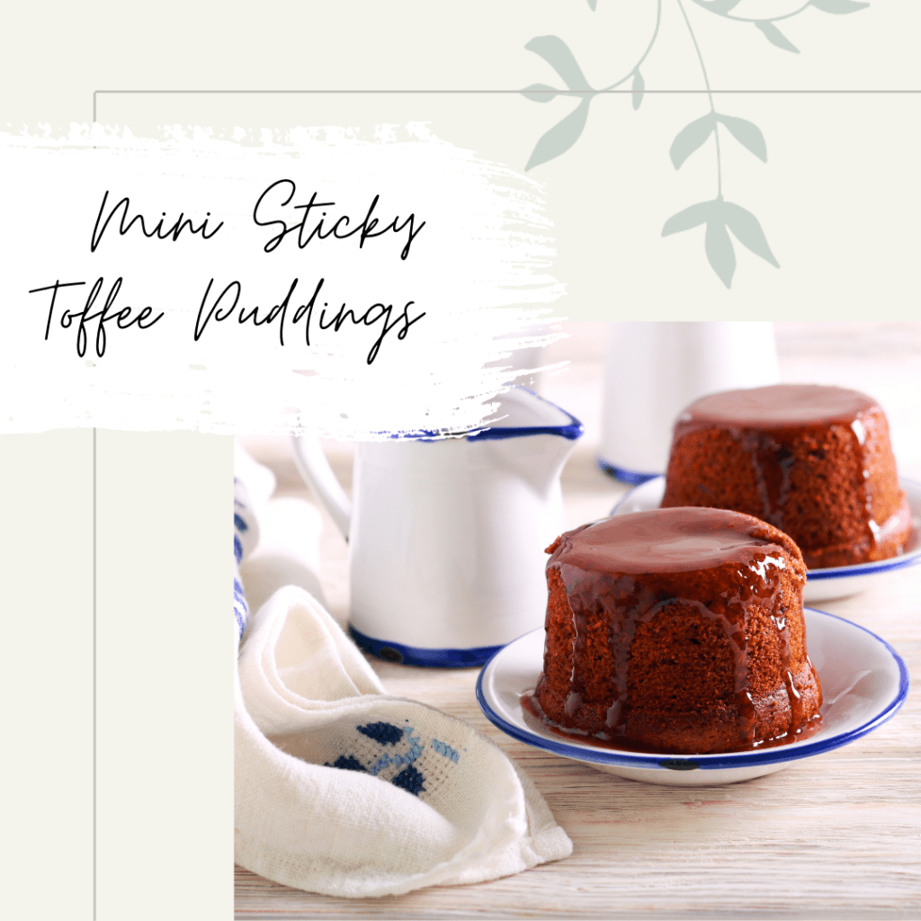 Mini Toffee Puddings for the perfect holiday tea!