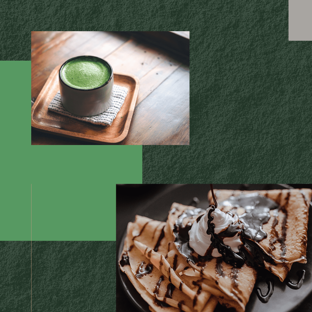 Crepes and Matcha