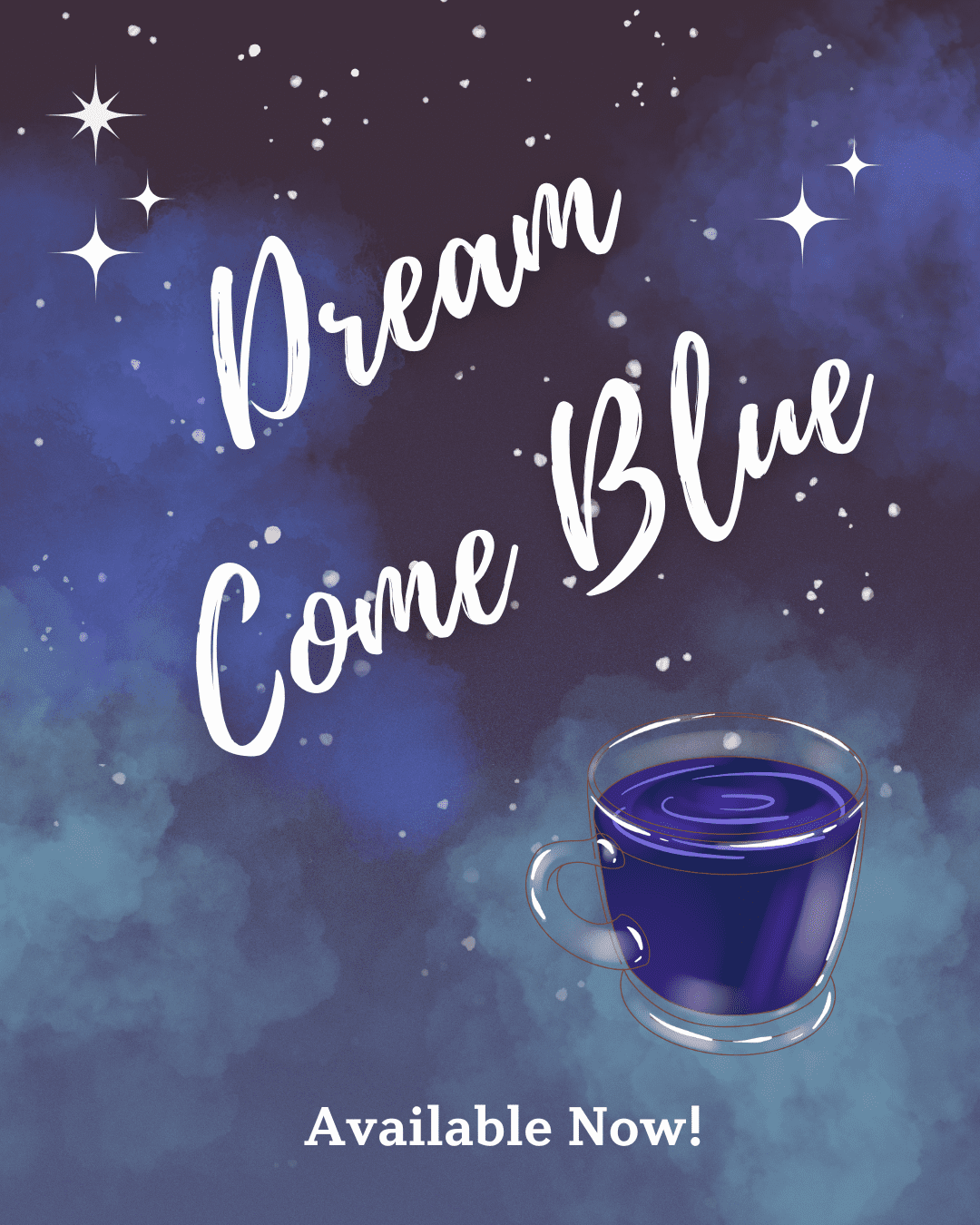 Dream Come Blue - Sleep Tea Available Now!