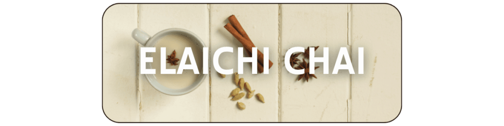 Elaichi Chai, a cardamom heavy chai full of floral flavor.