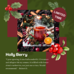 Join us on a joyful journey as we unwrap the secrets behind Holly Berry, exploring the benefits of its ingredients and the rich history that each element brings to this seasonal masterpiece.